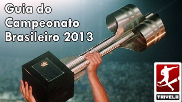 Guia Trivela do Campeonato Brasileiro 2013