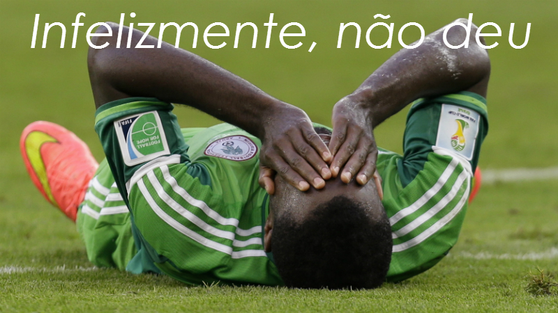 Ir&atilde; Nig&eacute;ria Gols N&atilde;o Deu