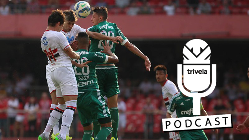 Podcast #33: Palmeiras e S&atilde;o Paulo tiveram problemas parecidos nas semifinais da Copa do Brasil
