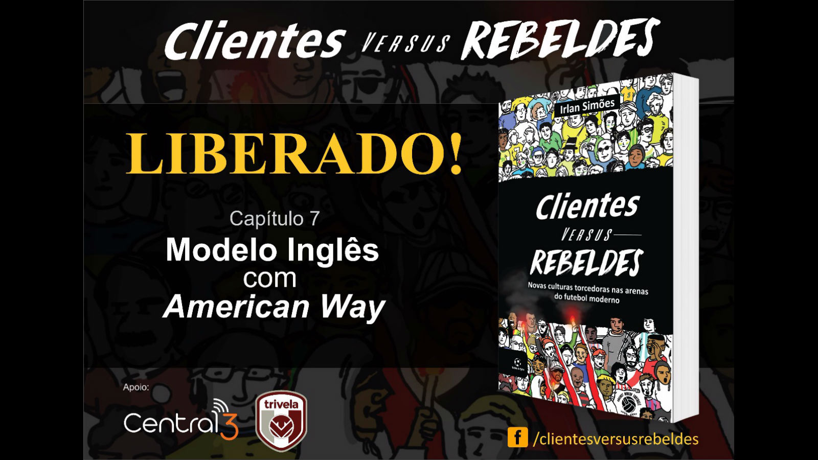 [Clientes versus Rebeldes] O impacto do modelo ingl&ecirc;s na &ldquo;moderniza&ccedil;&atilde;o&rdquo; dos est&aacute;dios brasileiros