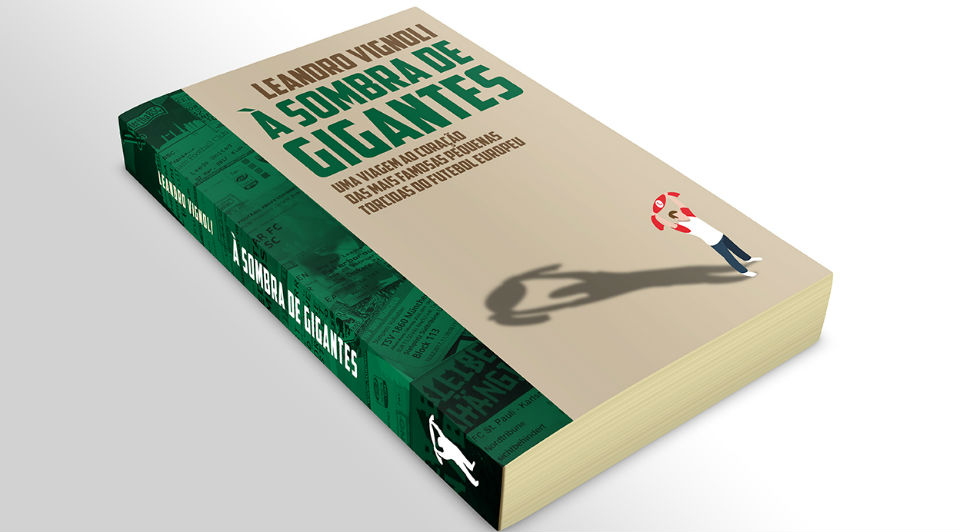 Dica de literatura boleira: lan&ccedil;amento do livro &ldquo;&Agrave; Sombra de Gigantes&rdquo; em SP e Porto Alegre