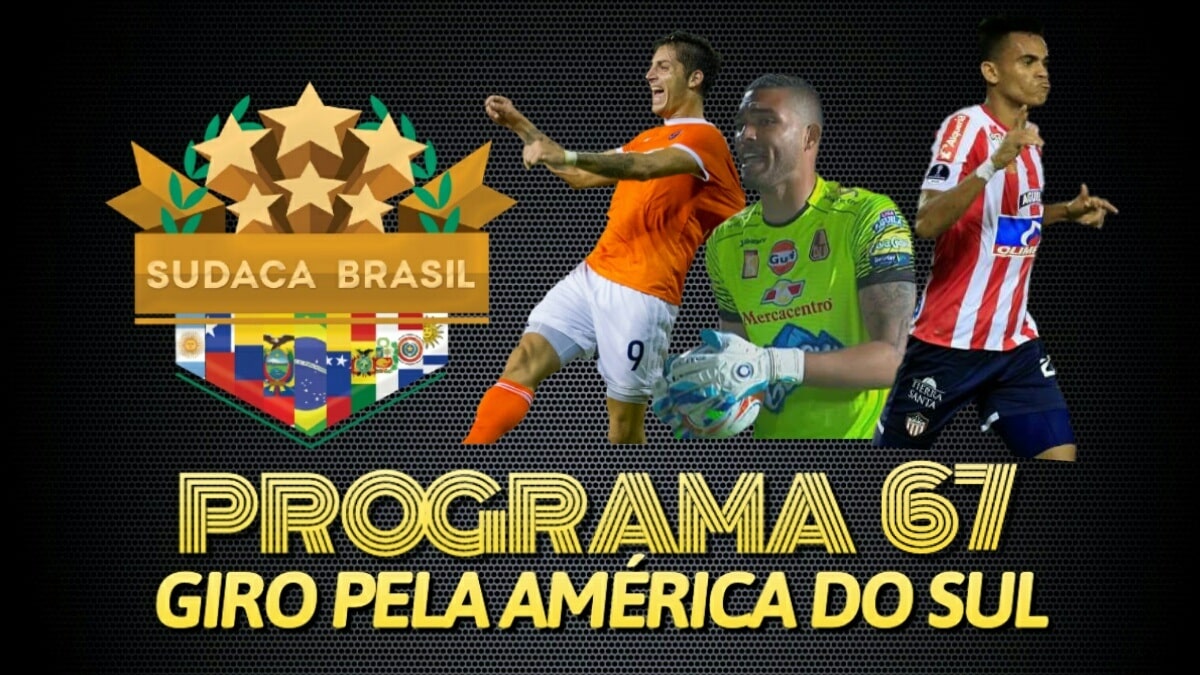 [Sudaca Brasil] Um giro pelo melhor do futebol da Am&eacute;rica do Sul no final de semana