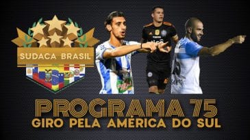 [Sudaca Brasil] Um giro pelo melhor do futebol da América do Sul no final de semana