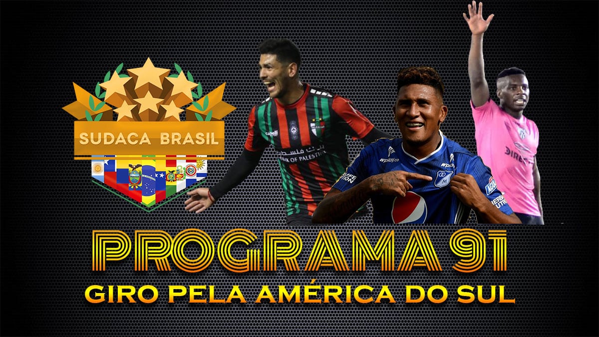 [Sudaca Brasil] Um giro pelo melhor do futebol sul-americano no fim de semana
