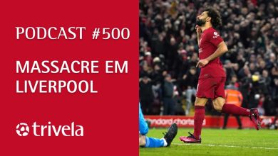 Podcast Trivela #500: Massacre em Liverpool