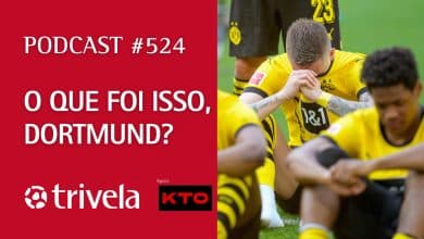 Podcast Trivela #524: O que foi isso, Dortmund?