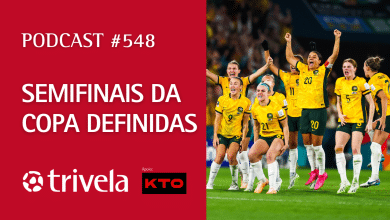 Podcast Trivela #548: Semifinais da Copa definidas