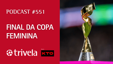Podcast Trivela #551: Final da Copa do Mundo Feminina