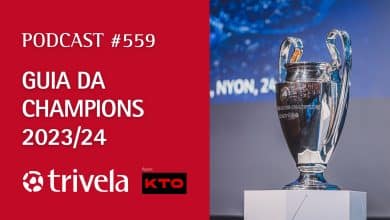 Podcast #559: Guia da Champions League 2023/24