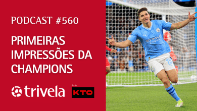 Podcast Trivela #560: Favoritos se imp&otilde;em na primeira rodada da Champions