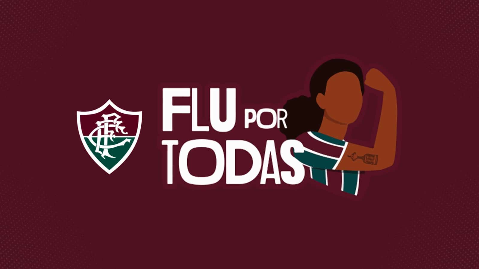 Fluminense cria campanha #FluPorTodas e inicia no Fla-Flu a&ccedil;&otilde;es contra ass&eacute;dio &agrave;s mulheres nos est&aacute;dios