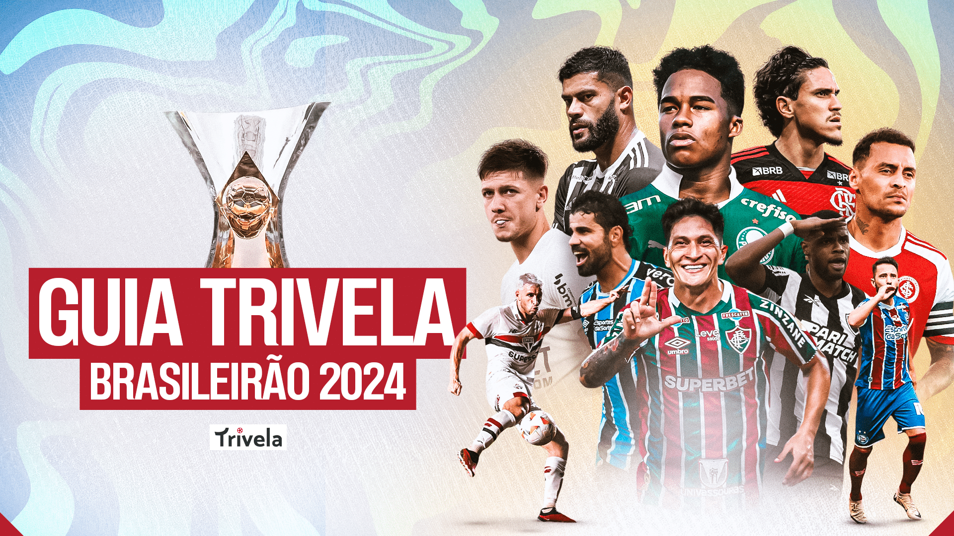 Time a time, este &eacute; o Guia Trivela do Brasileir&atilde;o 2024