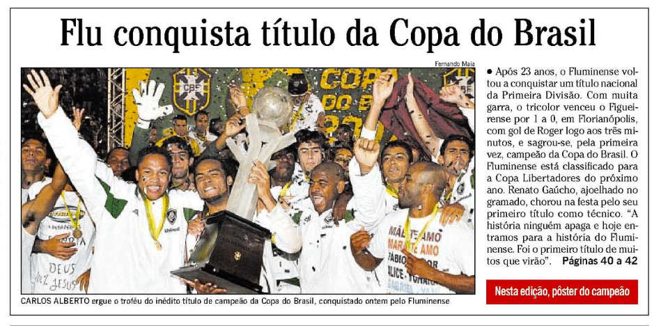 Fluminense conquistou o t&iacute;tulo da Copa do Brasil de 2007 - Foto: Reprodu&ccedil;&atilde;o/Acervo O Globo