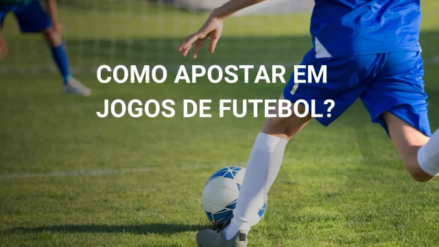 Como apostar em jogos de futebol? Confira o guia de apostas da Trivela!