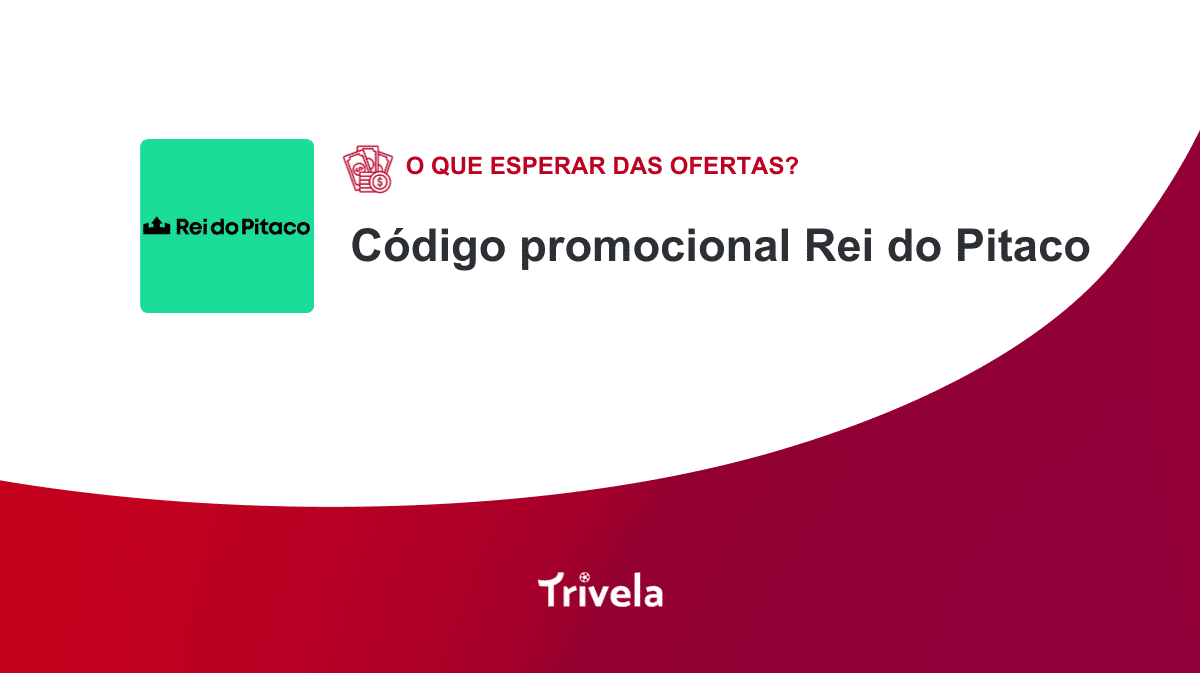 Cupom Rei do Pitaco: o que esperar das promo&ccedil;&otilde;es?