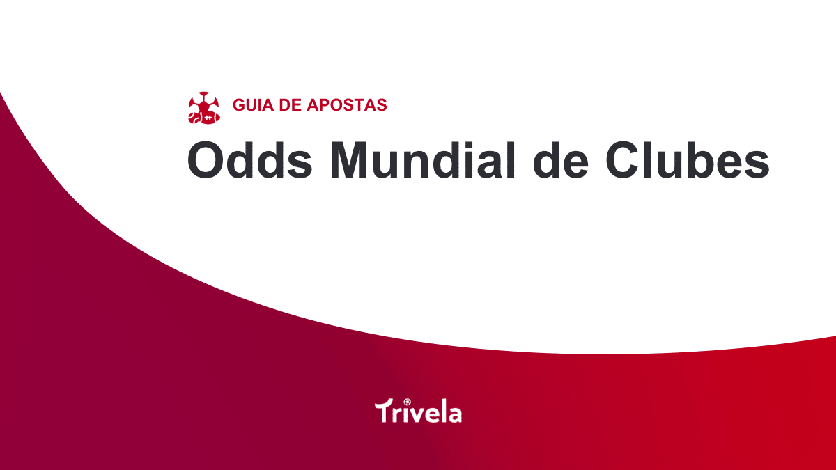 Odds Mundial de Clubes 2025: Chelsea contraria cota&ccedil;&otilde;es e leva a ta&ccedil;a