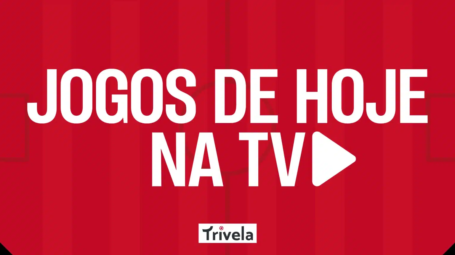Futebol ao vivo: Guia de jogos de hoje na TV e internet