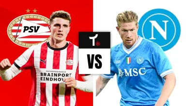 PSV x Napoli: onde assistir, hor&aacute;rio e prov&aacute;veis escala&ccedil;&otilde;es