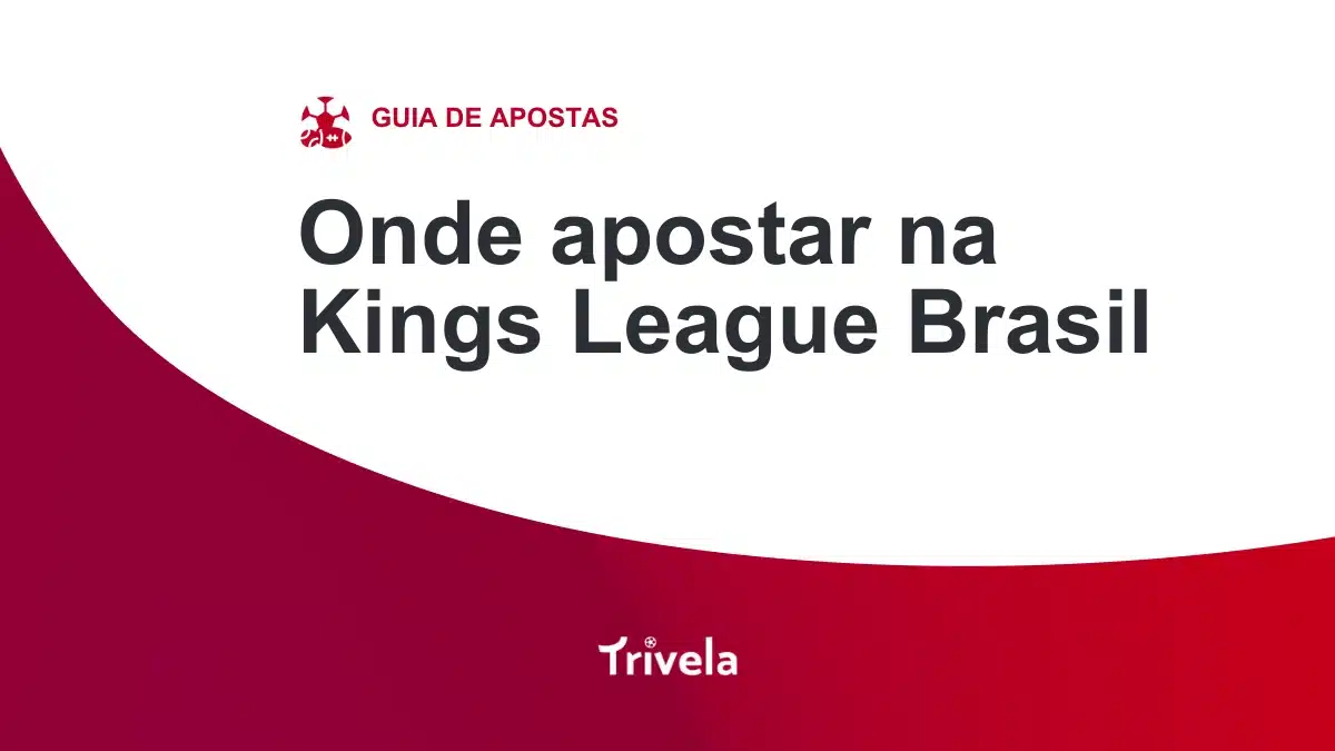 Onde apostar na Kings League Brasil: top 6 bets para testar hoje