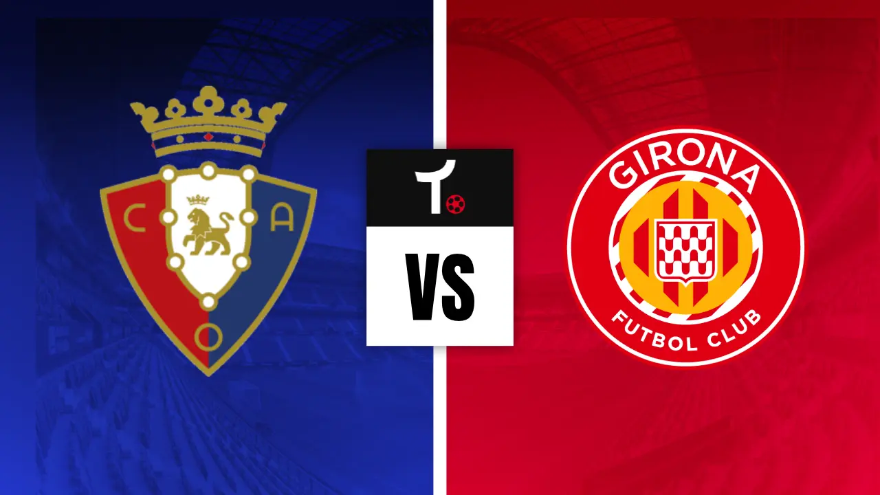 Osasuna x Girona &ndash; Palpites, not&iacute;cias e odds (21/03)
